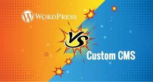 wordpress-vs-custom-cms